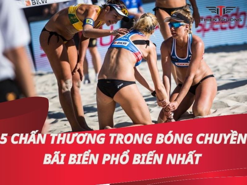 5 Chấn thương trong bóng chuyền bãi biển phổ biến nhất