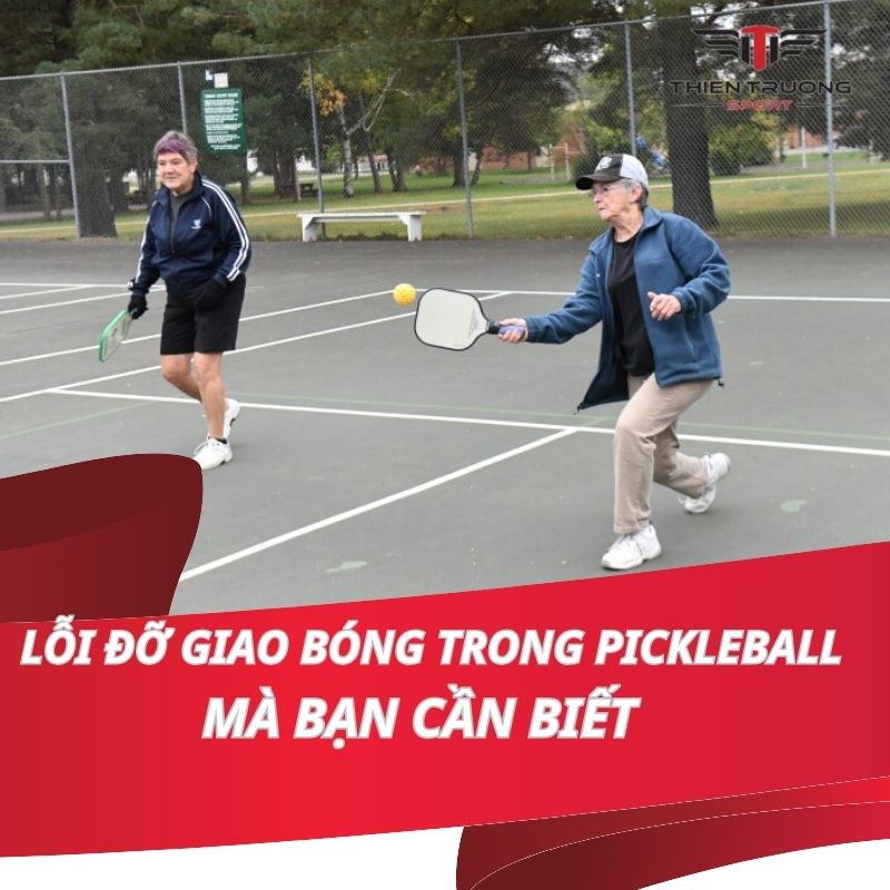 Lỗi đỡ giao bóng Pickleball mà bạn cần biết