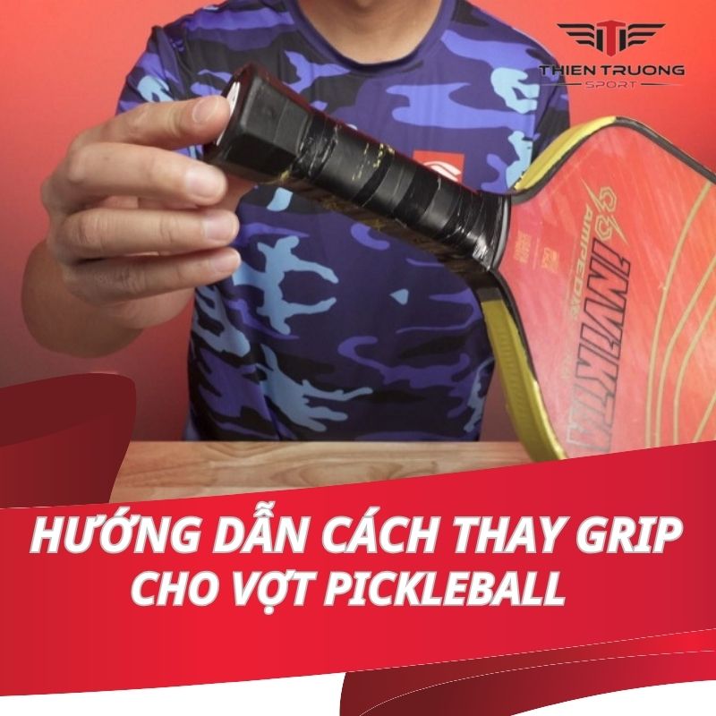 Hướng dẫn chi tiết cách thay grip cho vợt Pickleball