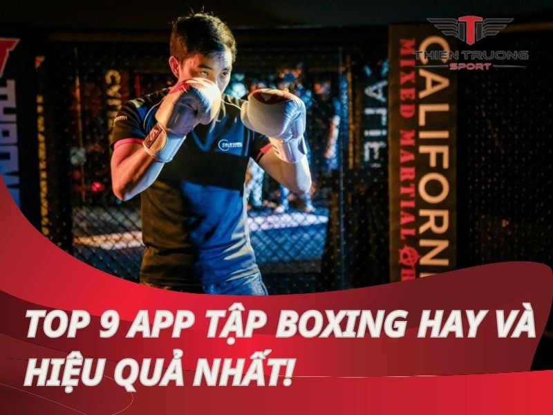 Top 9 app tập boxing hay, tiện lợi và hiệu quả nhất dành cho bạn!