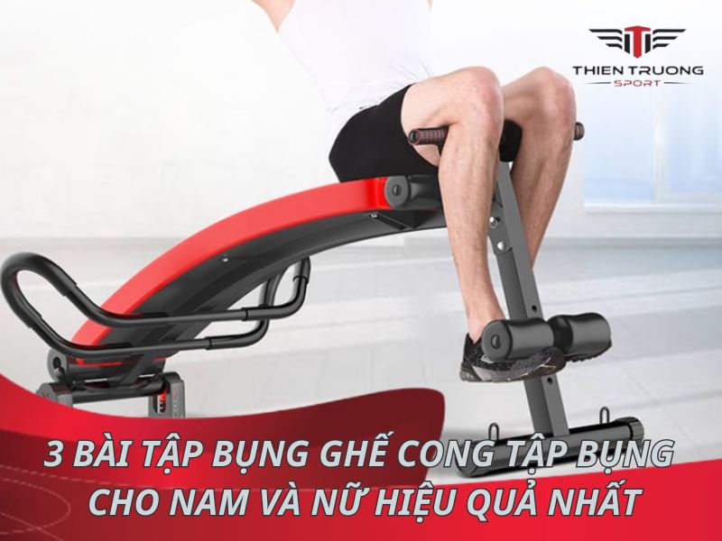 3 bài tập bụng ghế cong tập bụng cho nam và nữ hiệu quả nhất