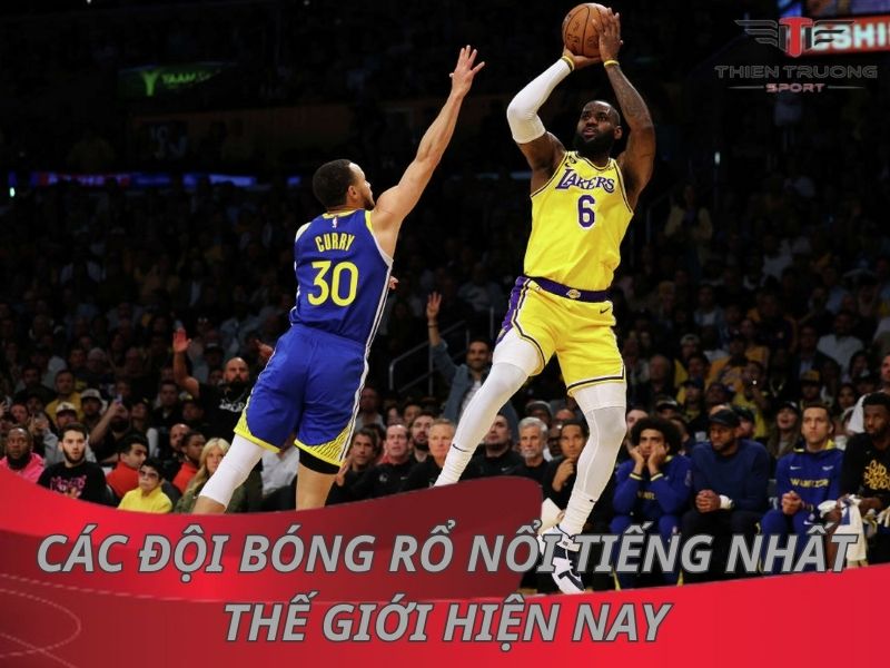 Top 10 đội bóng rổ nổi tiếng nhất thế giới hiện nay