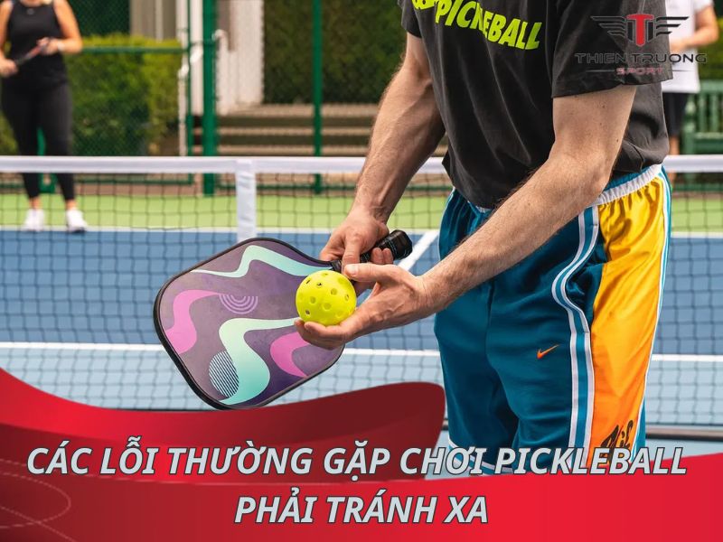 Tổng hợp các lỗi thường gặp chơi Pickleball phải tránh xa