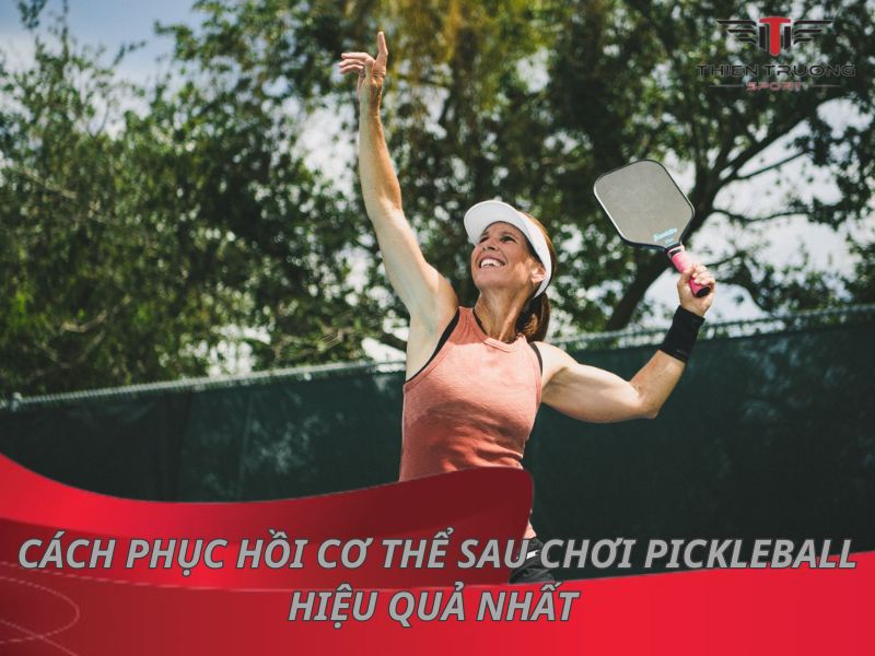 8 cách phục hồi cơ thể sau chơi Pickleball hiệu quả nhất 