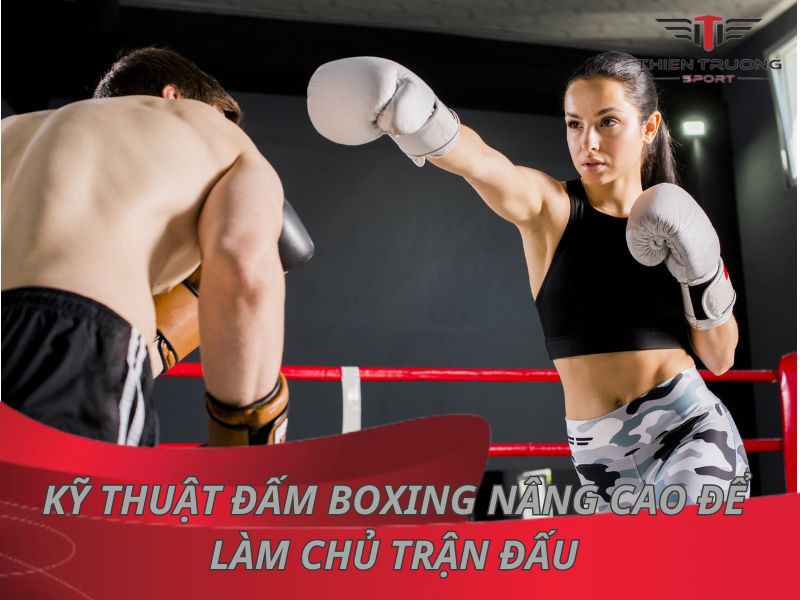 Bật mí 5 kỹ thuật đấm boxing nâng cao để làm chủ trận đấu