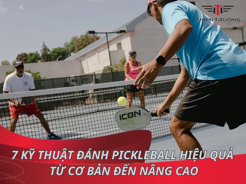 7 kỹ thuật đánh Pickleball hiệu quả từ cơ bản đến nâng cao