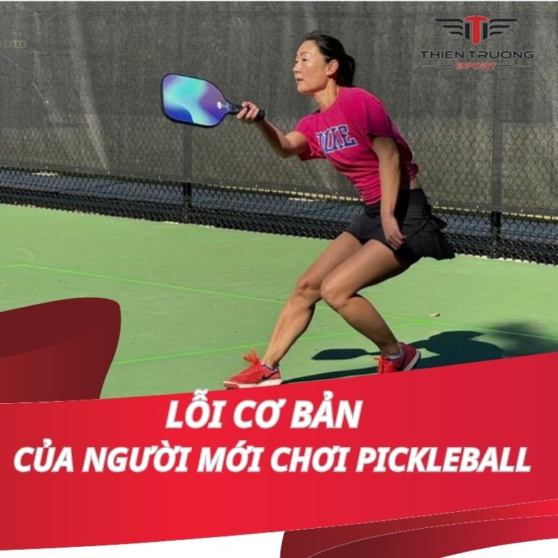 Tổng hợp những lỗi cơ bản của người mới chơi Pickleball