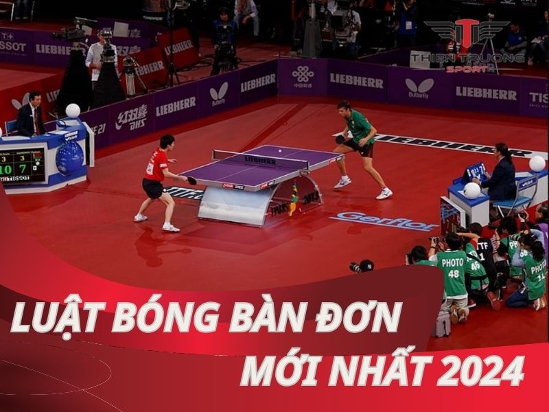 Luật bóng bàn đơn mới nhất 2024: Bí kíp chinh phục trận đấu!