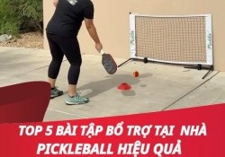 Top 5 bài tập bổ trợ tại nhà chơi Pickleball hiệu quả