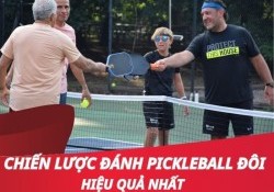 Tổng hợp chiến lược đánh Pickleball đôi hiệu quả nhất