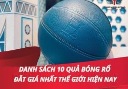 Danh sách 10 quả bóng rổ đắt nhất thế giới hiện nay