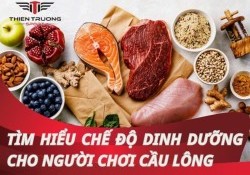 Chơi cầu lông nên ăn gì tốt nhất? Bạn đã biết câu trả lời chưa?