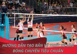 Hướng dẫn tạo bản vẽ thiết kế sân bóng chuyền tiêu chuẩn