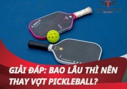 Giải đáp thắc mắc: Bao lâu thì nên thay vợt pickleball?