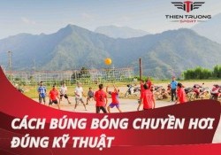 Cách búng bóng chuyền hơi đúng kỹ thuật dành cho người mới !