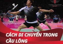 Hướng dẫn cách di chuyển trong cầu lông cơ bản cho người mới