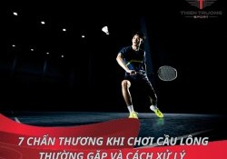 7 chấn thương khi chơi cầu lông thường gặp và cách xử lý 