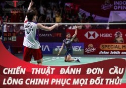 7 chiến thuật đánh đơn cầu lông hiệu quả nhất