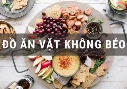 TOP 10 đồ ăn vặt không béo, cực ngon cho người giảm cân !