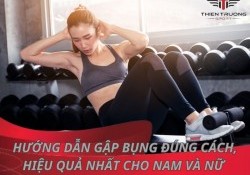 Hướng dẫn gập bụng đúng cách, hiệu quả nhất cho nam và nữ