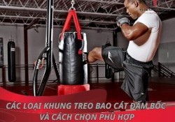 Các loại khung treo bao cát đấm bốc và cách chọn phù hợp