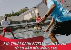 7 kỹ thuật đánh Pickleball hiệu quả từ cơ bản đến nâng cao