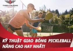 Bật mí kỹ thuật giao bóng pickleball nâng cao hay nhất!