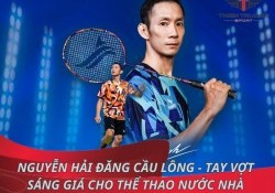 Nguyễn Tiến Minh cầu lông - vợt thủ huyền thoại số 1 Việt Nam