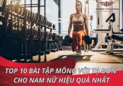 Top 10 bài tập mông với tạ đơn cho nam nữ hiệu quả nhất