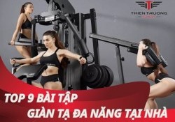 Biến hình với top 9 bài tập giàn tạ đa năng tại nhà hay nhất!