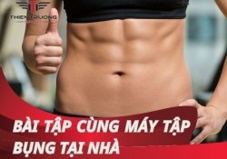 Tổng hợp các bài tập cùng máy tập bụng tại nhà