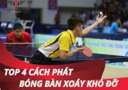 4 cách phát bóng bàn xoáy khó đỡ giúp bạn ghi điểm nhanh!