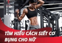 Cách siết cơ bụng cho nữ: bí kíp cho vòng eo trong mơ!