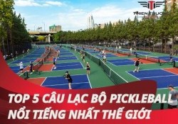 Top 5 câu lạc bộ pickleball nổi tiếng nhất thế giới