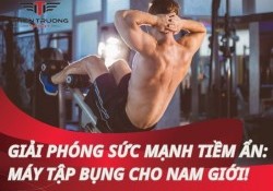 Giải phóng sức mạnh tiềm ẩn: Máy tập bụng cho nam giới!