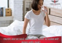 Trước khi đi ngủ nên uống gì để giảm mỡ bụng an toàn, hiệu quả