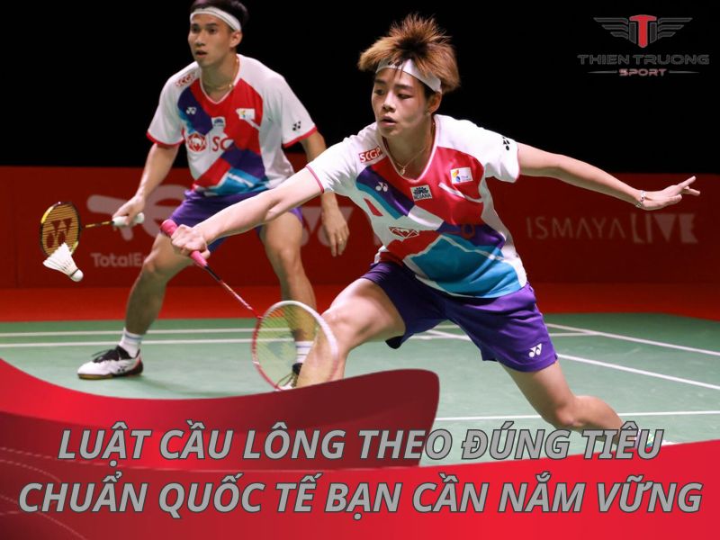 Luật cầu lông theo đúng tiêu chuẩn quốc tế bạn cần nắm vững 1 luat cau long