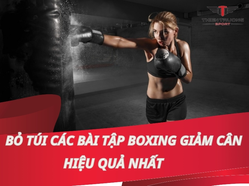 Bỏ túi các bài tập boxing giảm cân hiệu quả nhanh nhất 21 bài tập boxing giảm cân