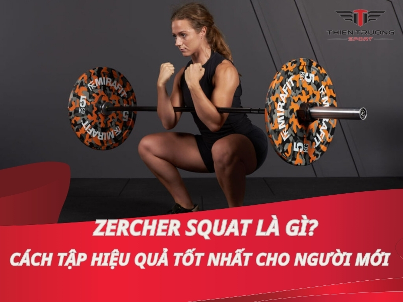 Zercher Squat là gì? Cách tập hiệu quả tốt nhất cho người mới 6 Zercher Squat