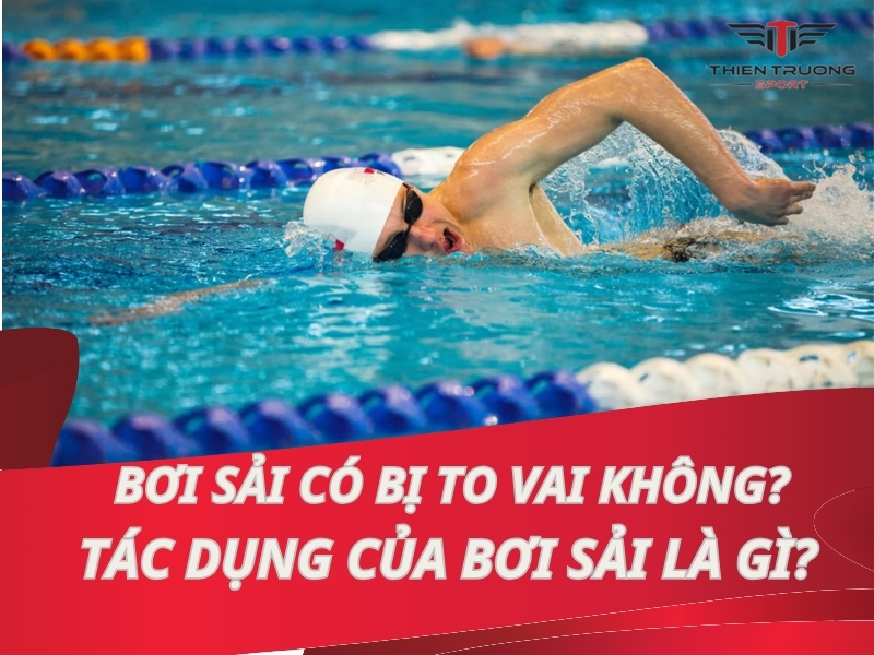 Bơi sải có bị to vai không