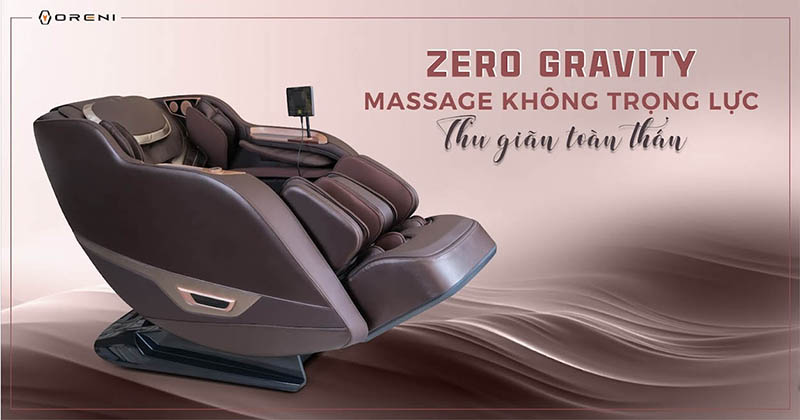 Ghế massage cùng chức năng Zero Gravity - massage không trọng lực, thư giãn toàn thân