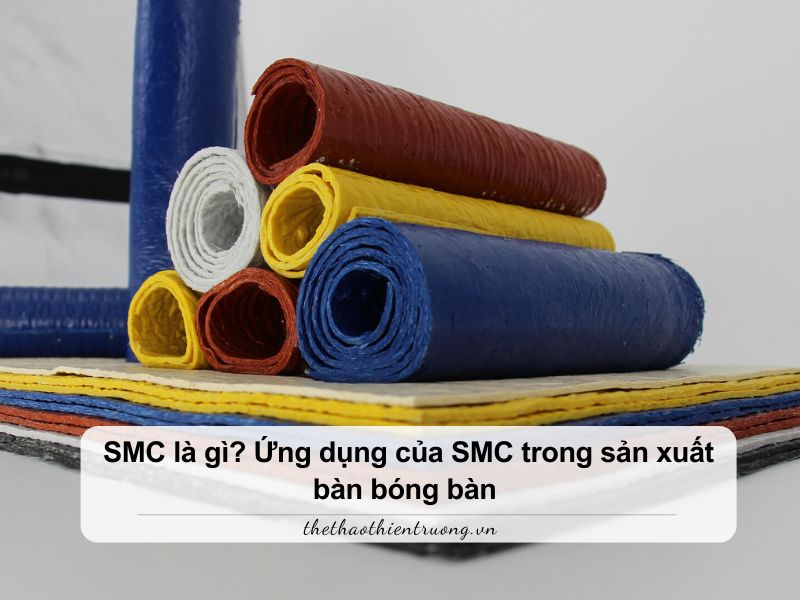SMC là gì? Ứng dụng của SMC trong sản xuất bàn bóng bàn 9 SMC là gì