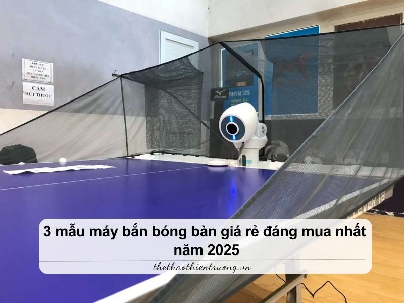 3 mẫu máy bắn bóng bàn giá rẻ đáng mua nhất năm 2025 7 máy bắn bóng bàn giá rẻ