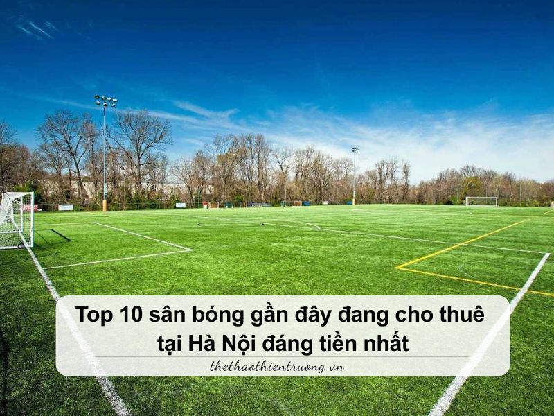 sân bóng gần đây