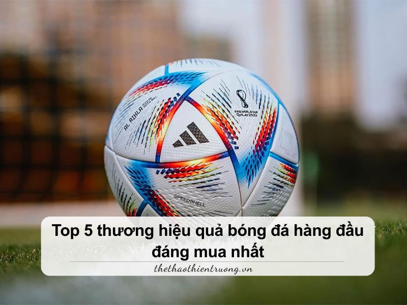 thương hiệu quả bóng đá