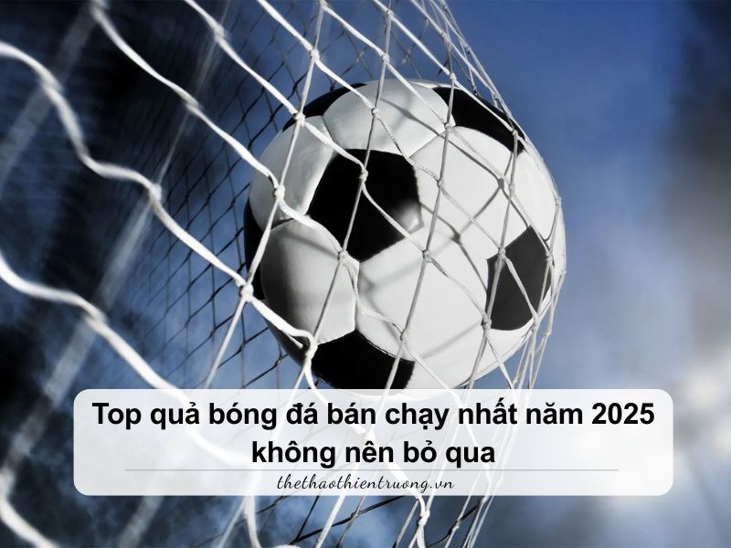 top quả bóng đá