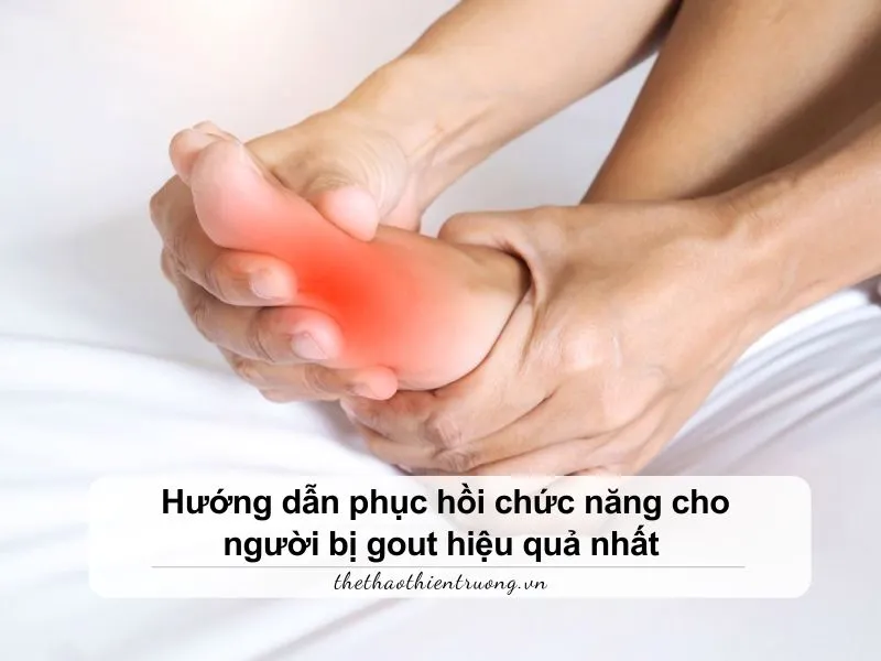 phục hồi chức năng cho người bị gout