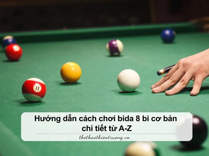 cách chơi bida 8 bi