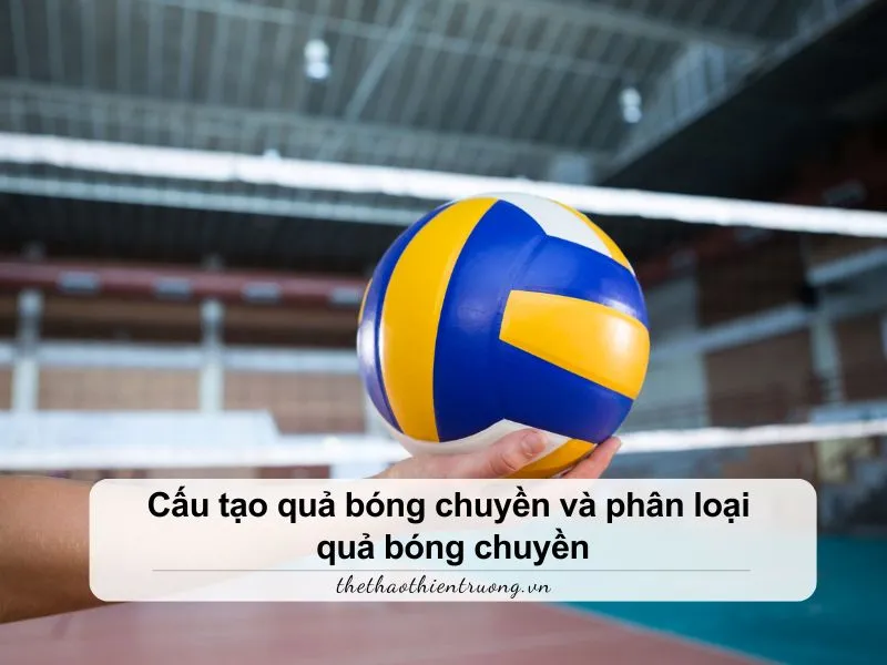 cấu tạo quả bóng chuyền