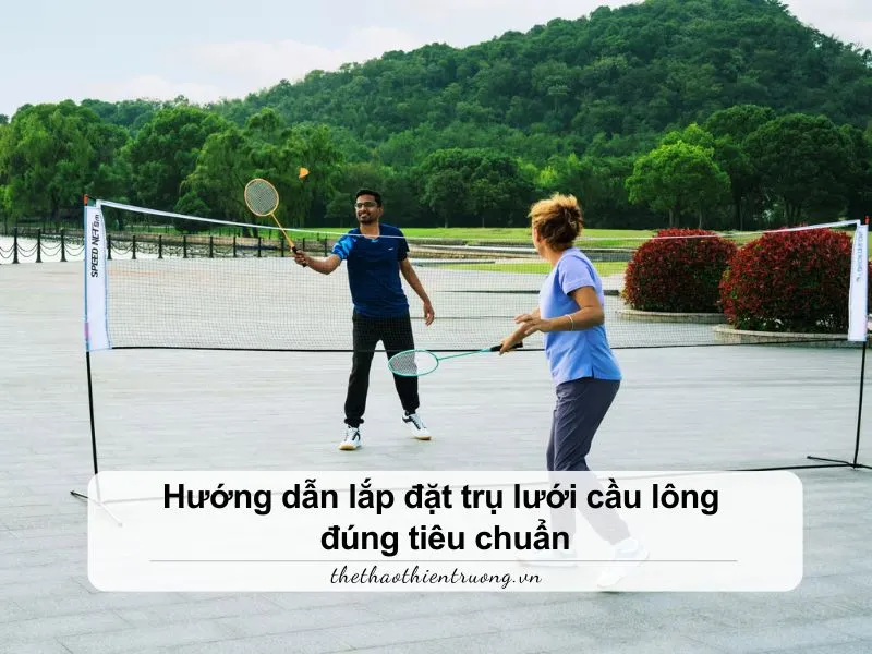 lắp đặt trụ lưới cầu lông